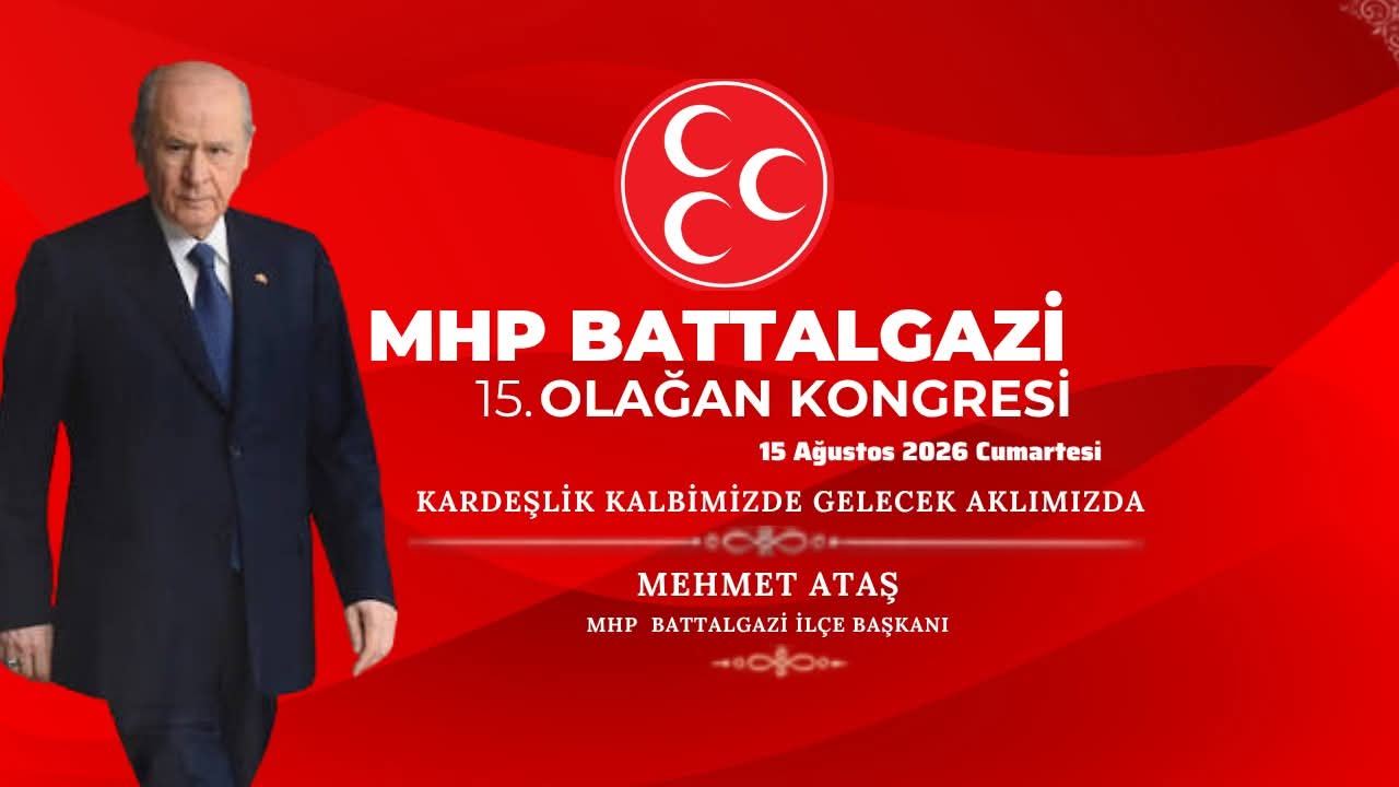 MHP Battalgazi İlçe Kongresi yarın gerçekleştirilecek